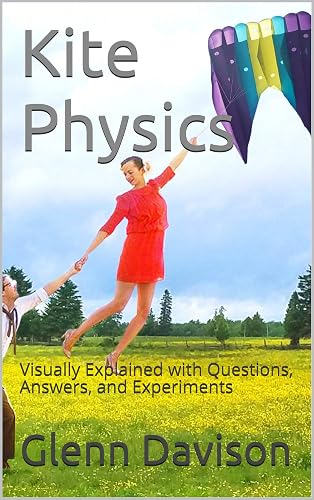 Science Kite Kite Physics: Visually Explained with Questions, Answers, Illustrations ...