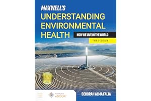 Maxwell's Understanding Environmental Health: How We Live in the World: How We Live in the World