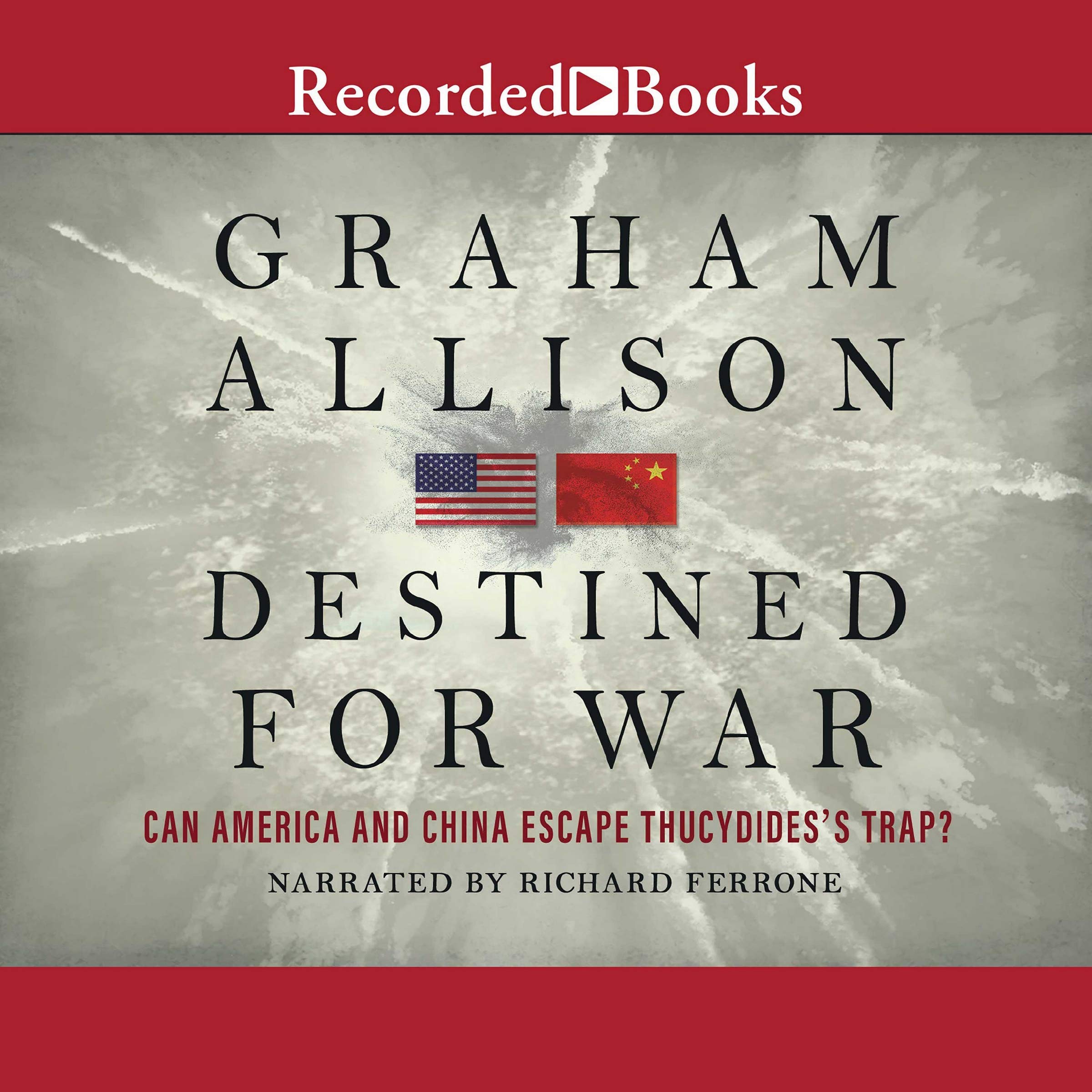 Destined For War Can America And China Escape Thucydides S Trap Graham Allison 9781664460379 Amazon Com Books