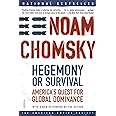 Hegemony or Survival: America's Quest for Global Dominance (American Empire Project)