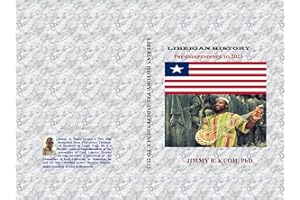 LIBERIAN HISTORY: PRE-INDEPENDENCE TO 2023