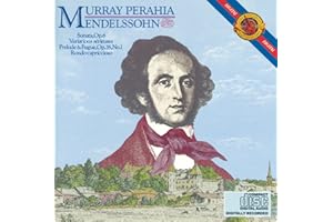 Mendelssohn: Piano Sonata, Op. 6 / Variations serieuses / Prelude and Fugue Op. 35, No. 1 / Rondo capriccioso