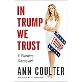 In Trump We Trust: E Pluribus Awesome!