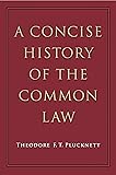 A Concise History of the Common Law