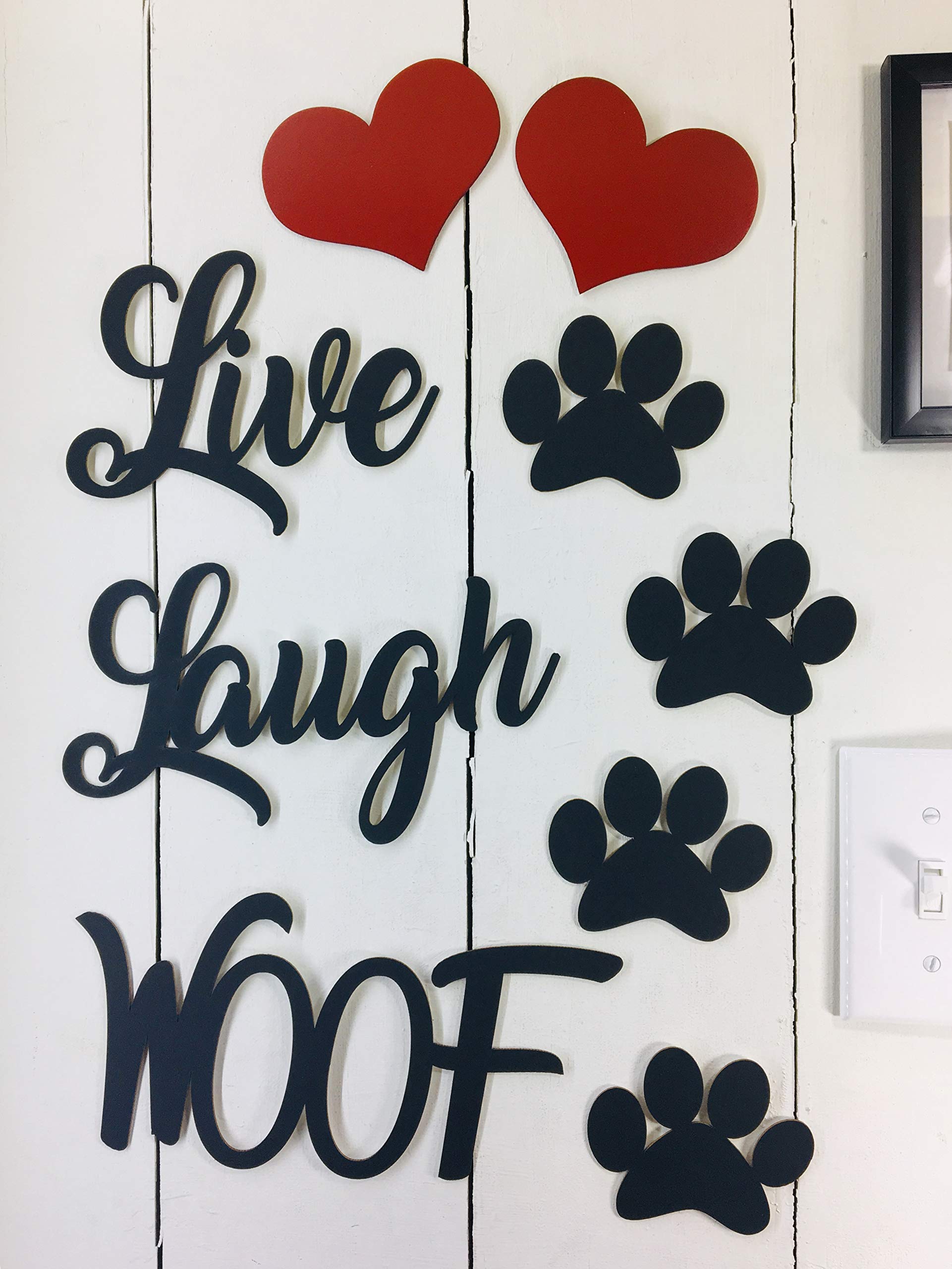 Live Love Woof -Approx 20x15 inches - Estimated Install 5 minutes - Not Vinyl Decal - Removable Paintable – mounting Plasti-tak putty included