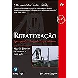 Refatoração: Aperfeiçoando o Design de Códigos Existentes