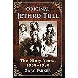 Original Jethro Tull: The Glory Years, 1968-1980