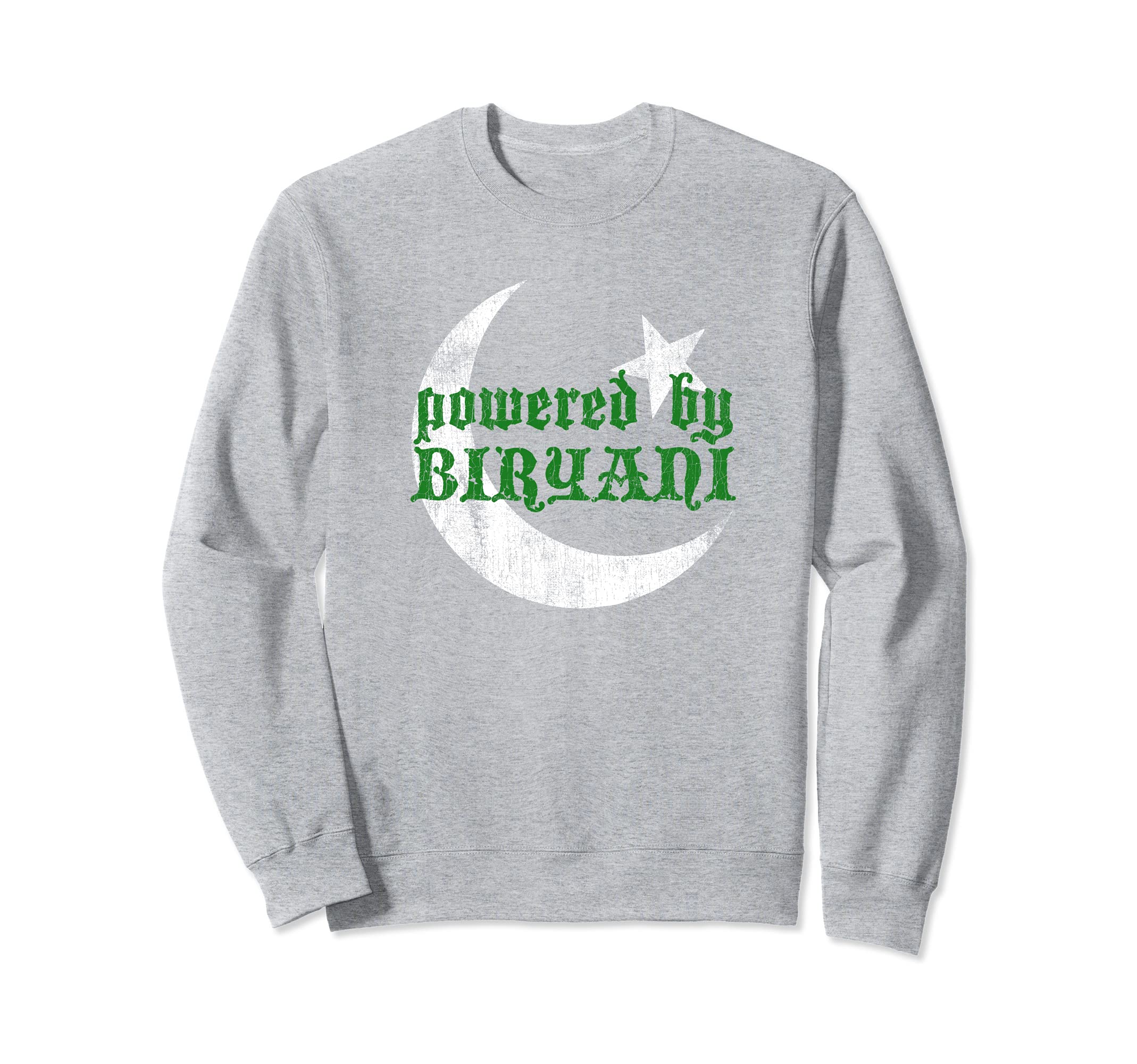 Pakistani Flag Gift - Pakistan Cricket - Powered by Biryani Sweatshirt
