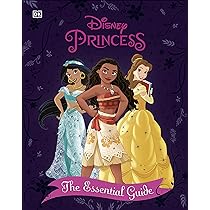 Disney Princess The Essential Guide New Edition: Saxon, Victoria