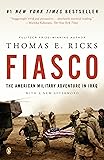 Fiasco: The American Military Adventure in Iraq, 2003 to 2005