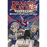Beware! It's Friday the 13th: Dragon Slayer's Academy 13