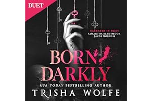 Born, Darkly: Darkly, Madly Duet, Book 1