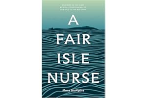 A Fair Isle Nurse: Memoirs of the only medical professional in Fair Isle in the mid 1960s