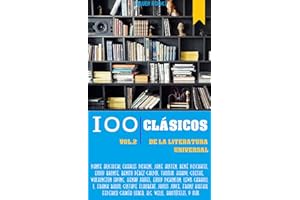 100 Cl��sicos de la Literatura Universal: Vol.2 (�鶹�� en espa?ol) (Spanish Edition)