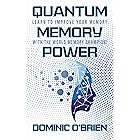 Quantum Memory Power: Learn to Improve Your Memory With the World Memory Champion!
