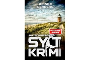SYLTKRIMI Mittsommergrab - Nordseekrimi: K��stenkrimi (German Edition)