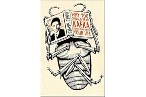 Why You Should Read Kafka Before You Waste Your Life