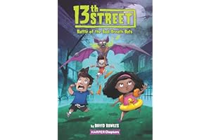 13th Street #1: Battle of the Bad-Breath Bats