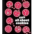 All About Cookies: A Milk Bar Baking Book