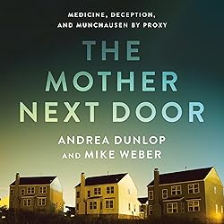 The Mother Next Door: Medicine, Deception, and