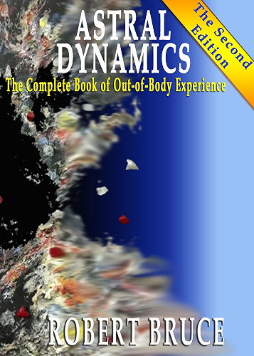 Download Astral Dynamics: The Complete Book of Out-of-Body Experience (English Edition) PDF