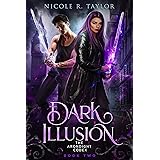 Dark Illusion (The Arondight Codex Book 2)