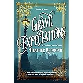 Grave Expectations (A Dickens of a Crime)
