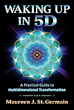 Waking Up in 5D: A Practical Guide to Multidimensional Transformation