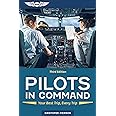 Pilots in Command: Your Best Trip, Every Trip