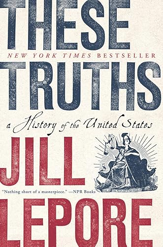 Download These Truths: A History of the United States PDF