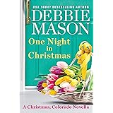 One Night in Christmas: a Christmas, Colorado novella