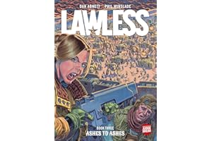 Lawless Book Three: Ashes to Ashes