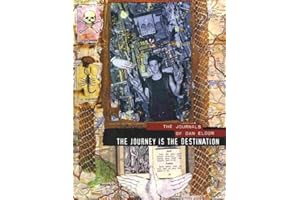 The Journey is the Destination: The Journals of Dan Eldon