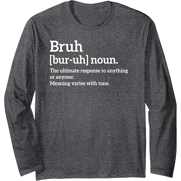 Maglietta Divertente 'Bruh' - T-Shirt Slang, Sarcastica, Per Uomo, Meme, Casual, Taglie Dalla 12M Alla 3XL
