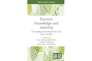 Tourism, Knowledge and Learning (Routledge Insights in Tourism Series)