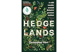 Hedgelands [US Edition]: A wild wander around Britains greatest habitat