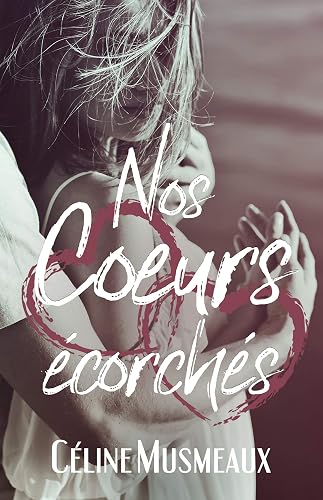 Download Nos cœurs écorchés PDF