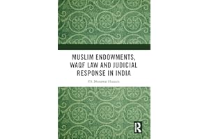 Muslim Endowments, Waqf Law and Judicial Response in India