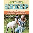 The Backyard Sheep: An Introductory Guide to Keeping Productive Pet Sheep