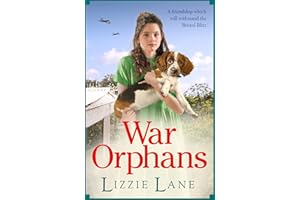 War Orphans: An emotional historical family saga from Lizzie Lane