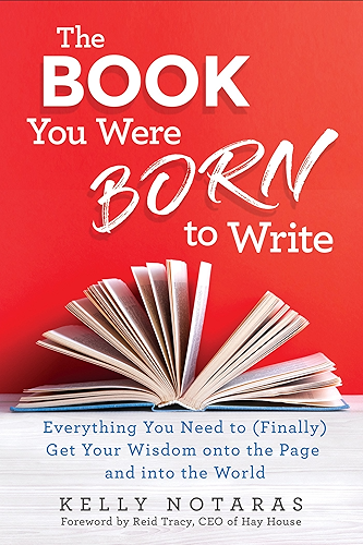 Download The Book You Were Born to Write: Everything You Need to (Finally) Get Your Wisdom onto the Page and into the World (English Edition) PDF