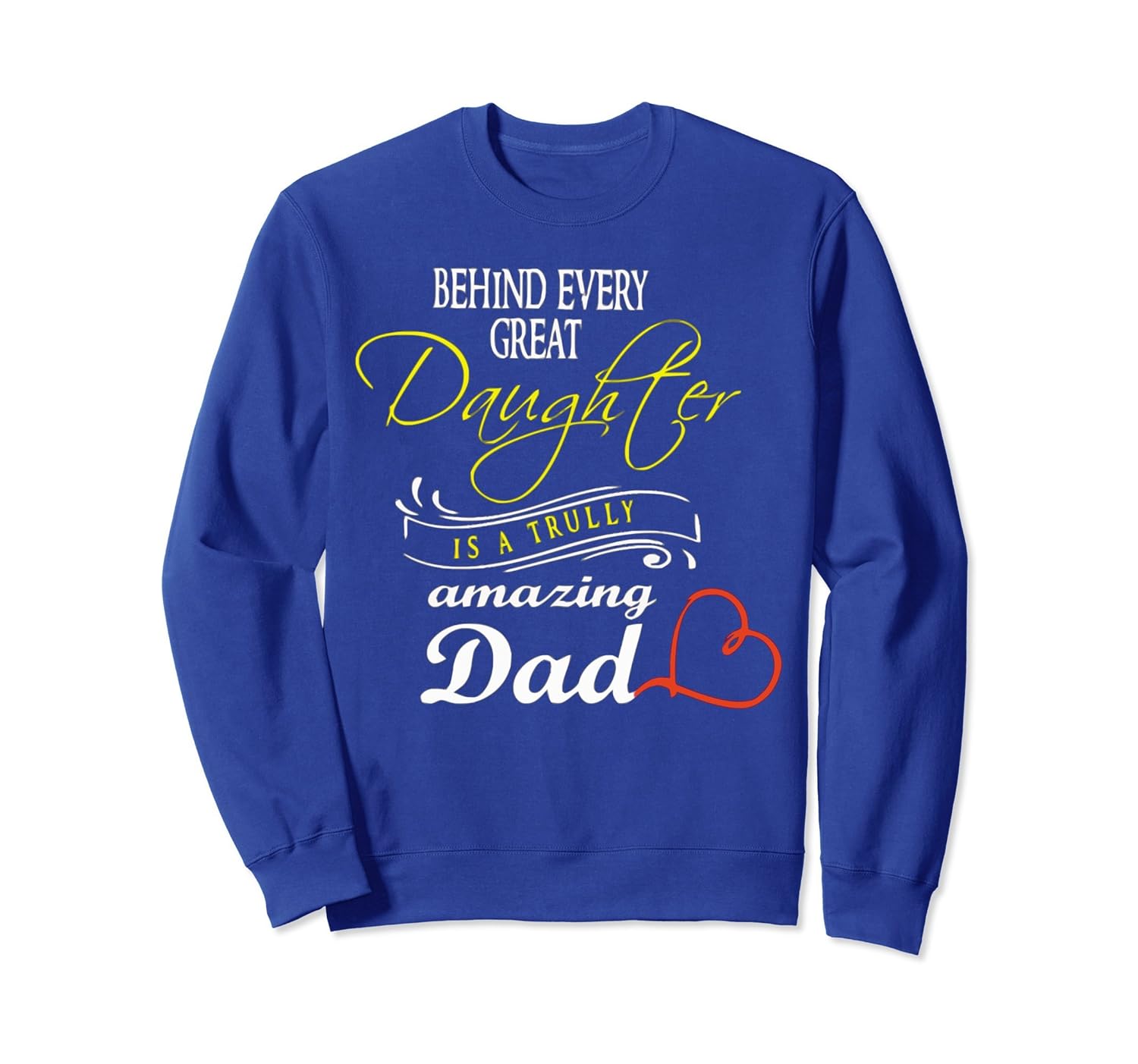 Daughter and Amazing Dad SweatShirt-anz