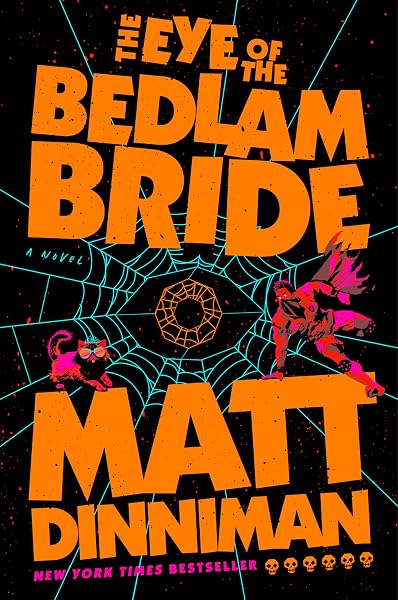 The Eye of the Bedlam Bride (Dungeon Crawler Carl)