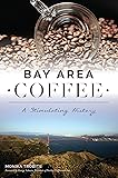 Bay Area Coffee: A Stimulating History