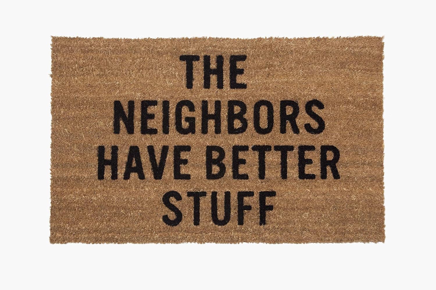 Reed Wilson Design “The Neighbors Have Better Stuff” Doormat