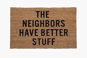 Reed Wilson Design “The Neighbors Have Better Stuff” Doormat