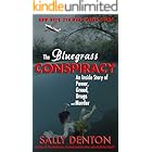 The Bluegrass Conspiracy: An Inside Story of Power, Greed, Drugs and Murder