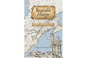 Insatiable Hunger: Colonial Encounters in Context