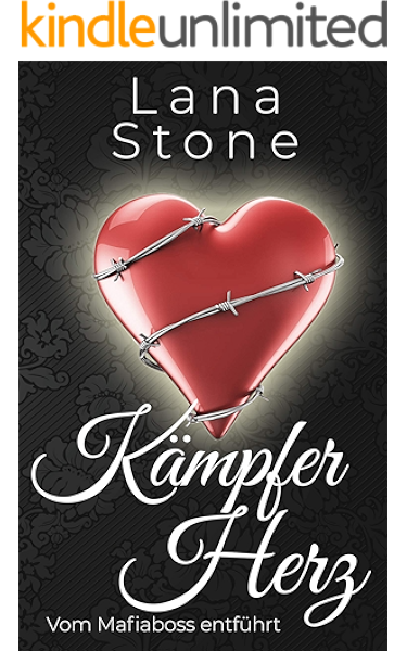 Kampferherz Vom Mafiaboss Entfuhrt German Edition Kindle Edition By Stone Lana Romance Kindle Ebooks Amazon Com