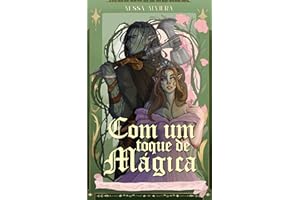 Com um Toque de Mágica (Orcs de Oksha Livro 1) (Portuguese Edition)